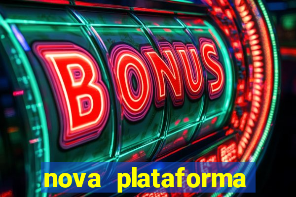 nova plataforma pagando no cadastro cassino